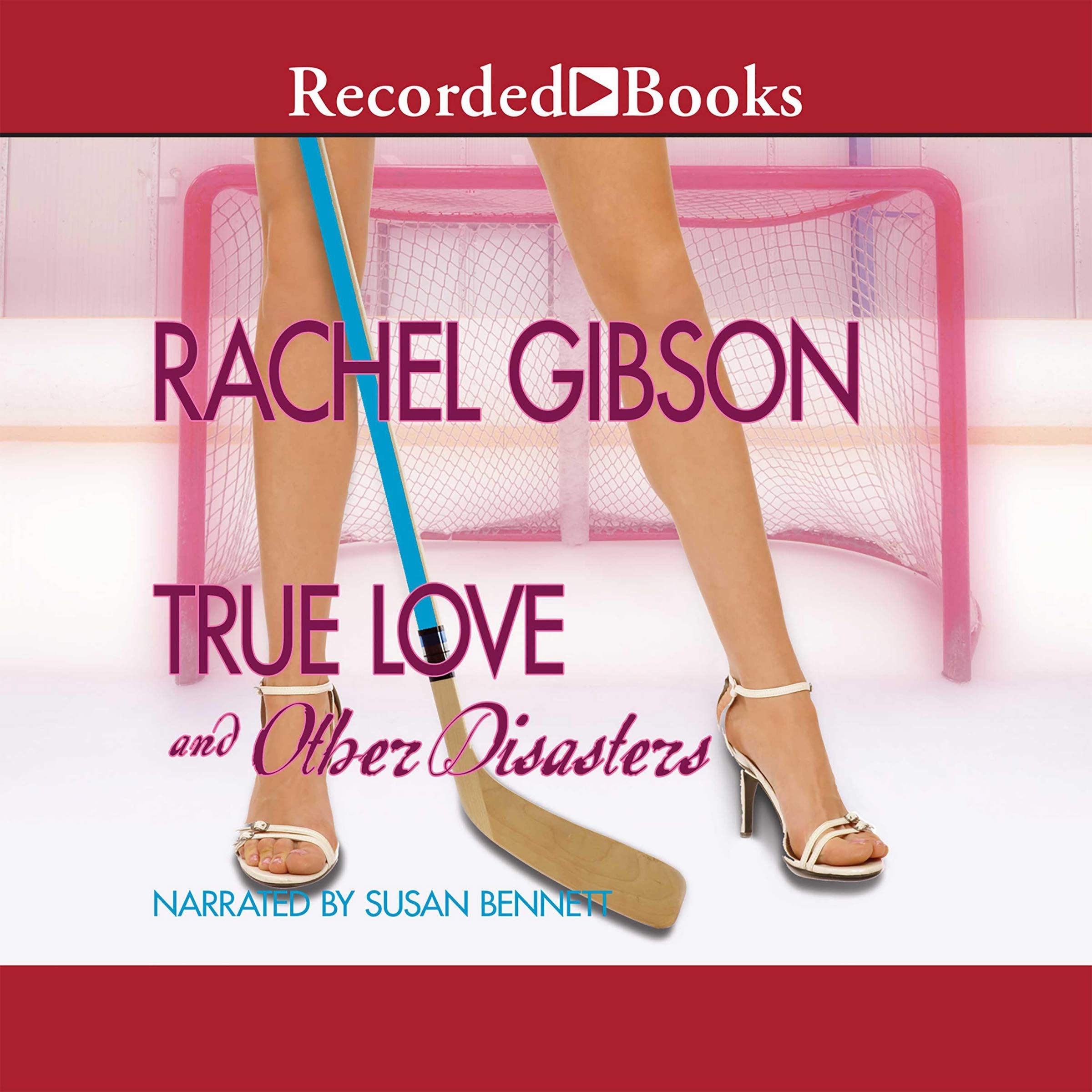 True Love and Other Disasters (Chinooks Hockey Team, 4) Image
