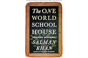 The One World Schoolhouse: Education Reimagined