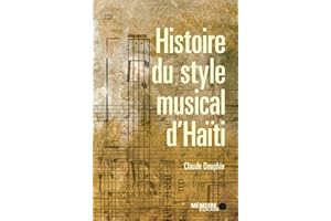 Histoire du style musical d'Haïti (French Edition)
