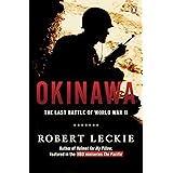 Okinawa: The Last Battle of World War II