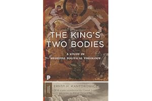 The King's Two Bodies: A Study in Medieval Political Theology (Princeton Classics)