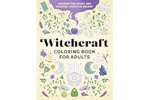 Witchcraft Coloring Book for Adults: Nourish the Spirit and Channel Creative Energy
