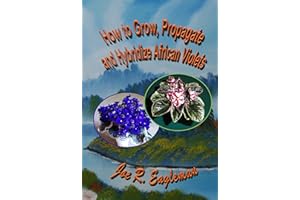 How to Grow, Propagate and Hybridize African Violets