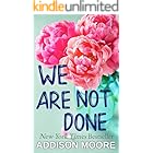 We Are Not Done (Escape to Breakers Beach Book 1)