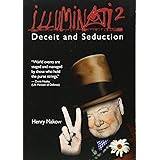 Illuminati 2 - Deceit and Seduction