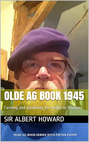 Download OLDE AG BOOK 1945: Farming and Gardening for Health or Disease (OLDE AG BOOKS) (English Edition) PDF
