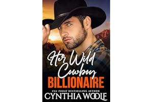 Her Wild Cowboy Billionaire: a suspense filled, sweet contemporary romance novel (montana billionaires Book 6)