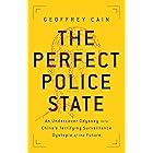 The Perfect Police State: An Undercover Odyssey into China's Terrifying Surveillance Dystopia of the Future