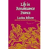 Life in Renaissance France