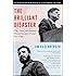 The Brilliant Disaster: JFK, Castro, and America's Doomed Invasion of Cuba's Bay of Pigs
