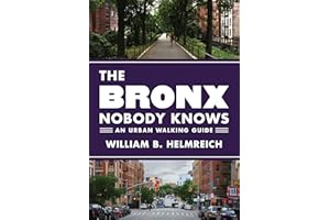 The Bronx Nobody Knows: An Urban Walking Guide