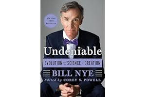 Undeniable: Evolution and the Science of Creation