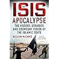 The ISIS Apocalypse: The History, Strategy, and Doomsday Vision of the Islamic State