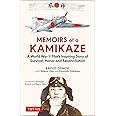 Memoirs of a Kamikaze: A World War II Pilot's Inspiring Story of Survival, Honor and Reconciliation