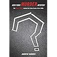 New York Murder Mystery: The True Story Behind the Crime Crash of the 1990s