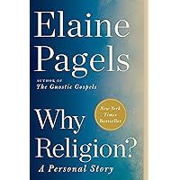 Why Religion?: A Personal Story
