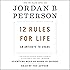 12 Rules for Life: An Antidote to Chaos