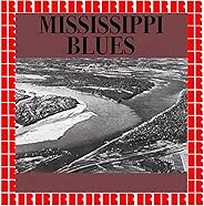 Mississippi Blues (Hd Remastered Edition)