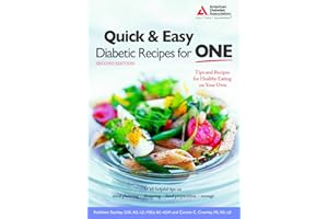 Quick & Easey Diabetic Recipes for One: Tips and Recipes for Healthy Eating on Your Own