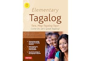 Elementary Tagalog: Tara, Mag-Tagalog Tayo! Come On, Let's Speak Tagalog! (Online Audio Download Included)