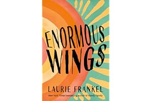 Enormous Wings: A Novel