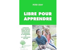 Libre pour apprendre (French Edition)