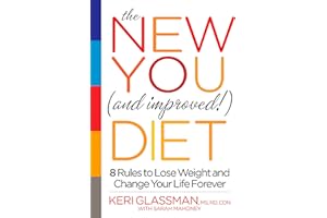 The New You and Improved Diet: 8 Rules to Lose Weight and Change Your Life Forever