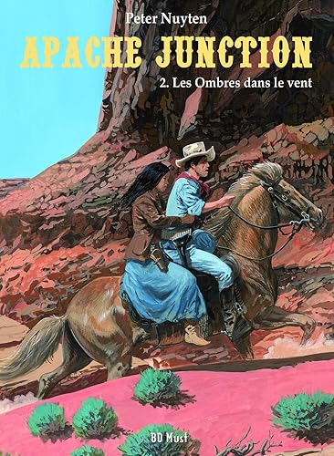 Download Apache Junction, Tome 2 : Les Ombres dans le vent PDF