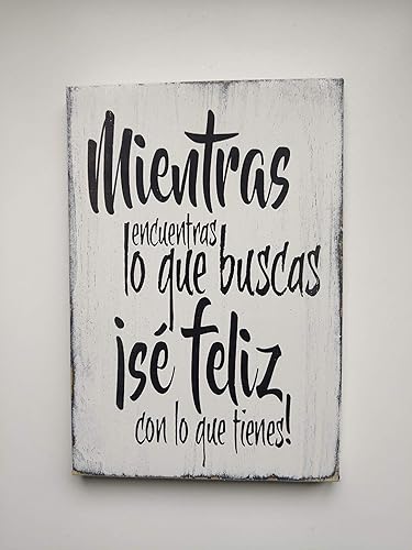 Cartel de Madera Con Frases motivadoras, optimistas, con sentido del humor  y citas célebres. Ideas para Regalar o Decorar. Acabados Vintage-Regalo  para El-Ella: Amazon.es: Handmade