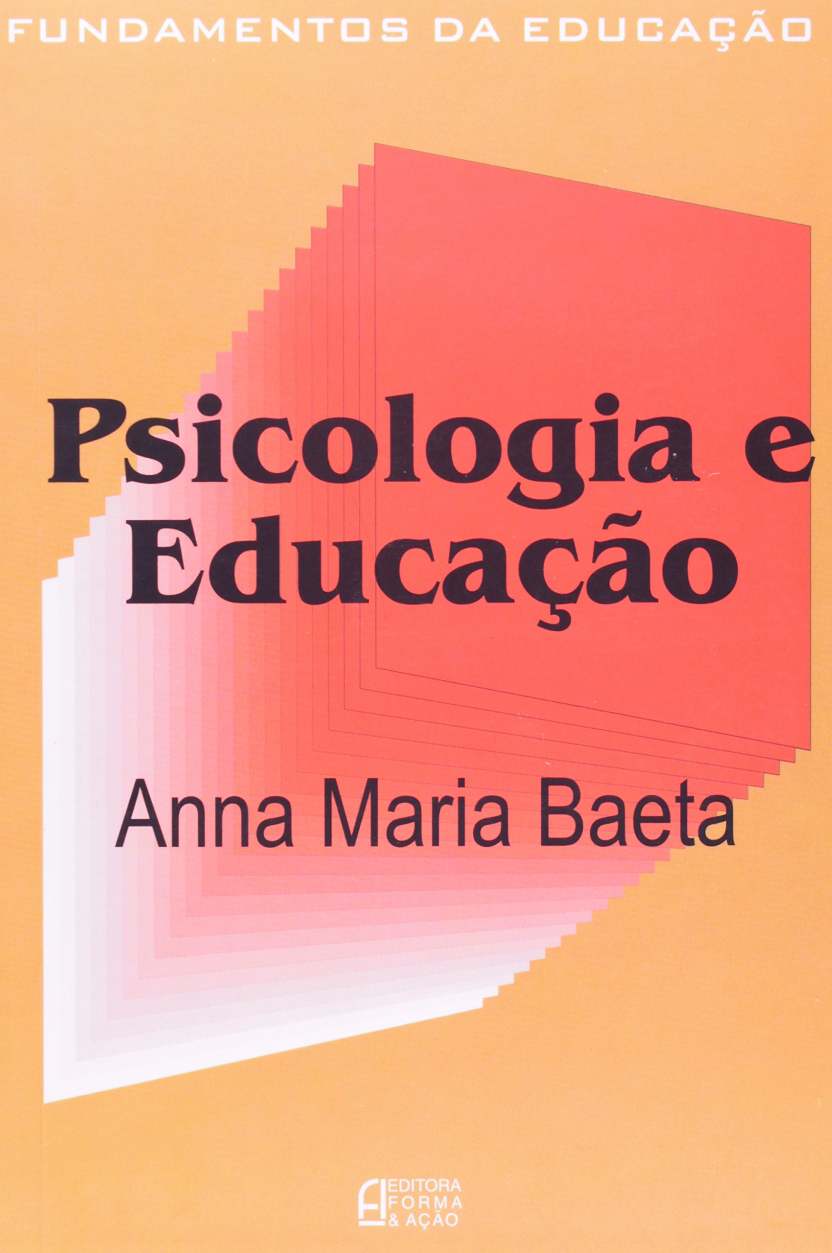 Psicologia e Educação PDF Anna Maria Baeta