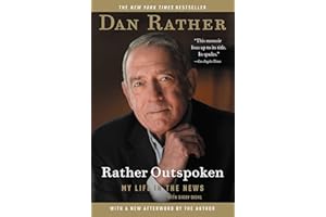 Rather Outspoken: My Life in the News