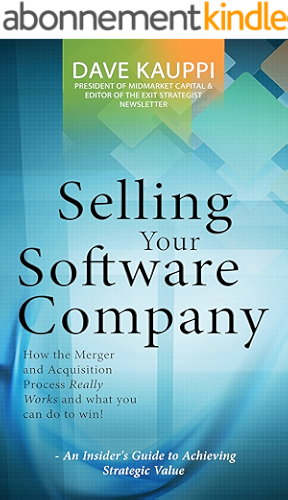 Download Selling Your Software Company: An Insider's Guide to Achieving Strategic Value (English Edition) PDF