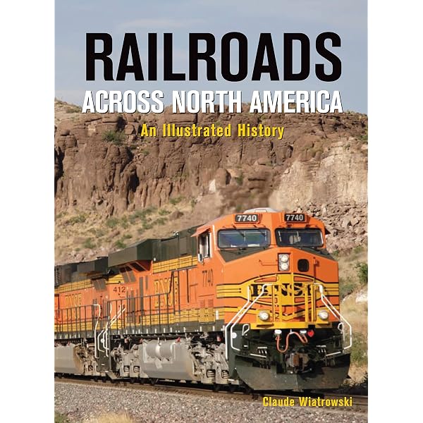 North American Railroads: The Illustrated Encyclopedia: Solomon