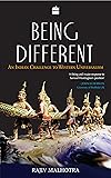 Being Different : An Indian Challenge To Western Universalism