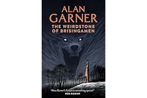 The Weirdstone of Brisingamen: The classic magical fantasy adventure for children