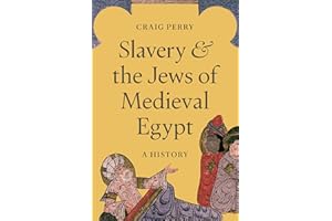 Slavery and the Jews of Medieval Egypt: A History