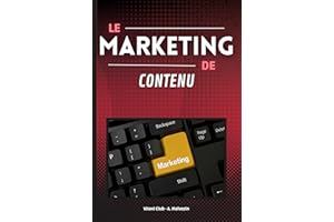 Le Marketing de Contenu (French Edition)