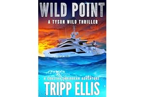 Wild Point: A Coastal Caribbean Adventure (Tyson Wild Thriller Book 92)