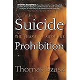 Suicide Prohibition: The Shame of Medicine