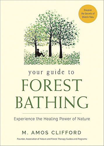 Download Your Guide to Forest Bathing: Experience the Healing Power of Nature (English Edition) PDF