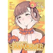 Jk Haru Is a Sex Worker in Another World (Manga) Vol. 4 | Amazon