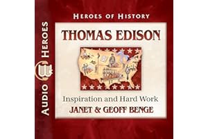 Thomas Edison: Inspiration and Hard Work
