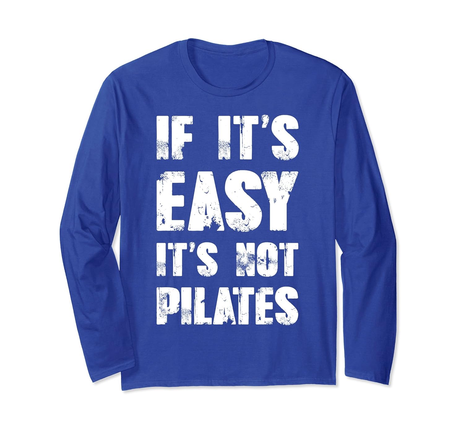 Presents for Pilates Funny Fitness lover long sleeve-anz