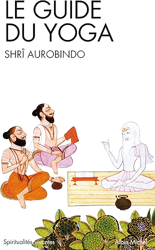 Download Le Guide du yoga (Spiritualités vivantes Poche t. 2) PDF