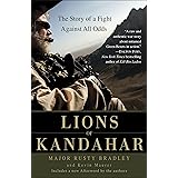 Lions of Kandahar: The Story of a Fight Against All Odds