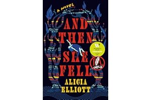 And Then She Fell: A Novel