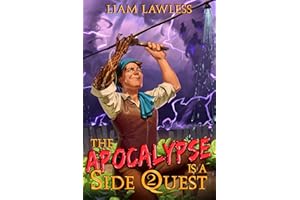 The Apocalypse is a Side Quest: Book Two