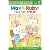 Max's Half Birthday (Max and Ruby)