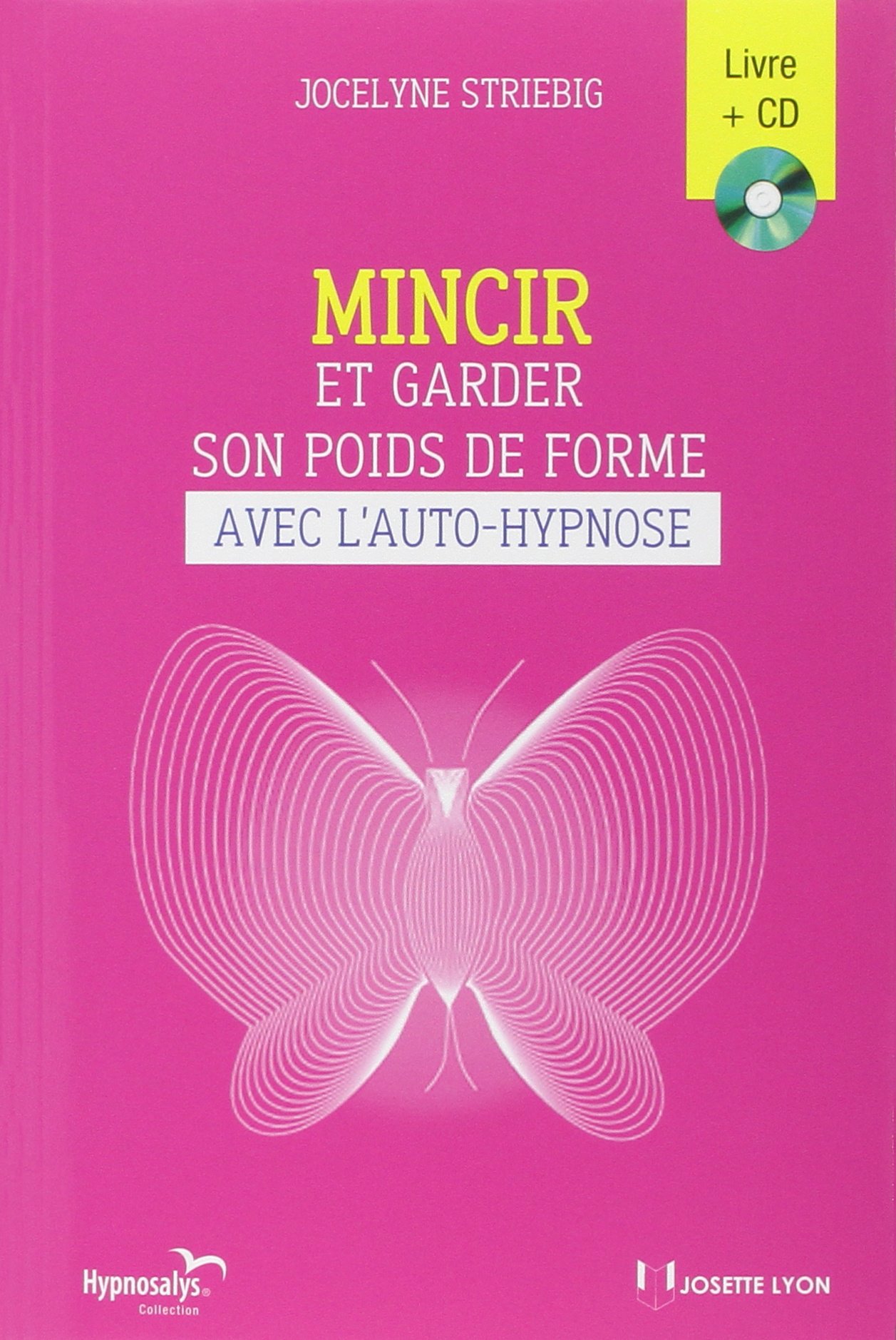 Amazonfr Mincir Et Garder Son Poids De Forme Avec Lauto - 