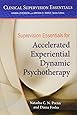 Supervision Essentials for Accelerated Experiential Dynamic Psychotherapy (Clinical Supervision Essentials)